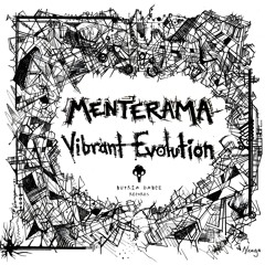 Vibrant Evolution EP by Menterama - Preview mix -