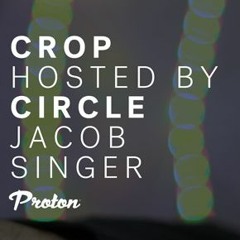 Crop Circle show On Proton Radio (Christian Monique Guest Mix)Wednesday October 2 -2019