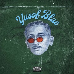 yusof blue (prod. flowers in narnia)