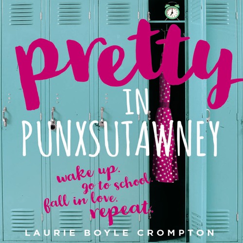 PRETTY IN PUNXSUTAWNEY by Laurie Boyle Crompton