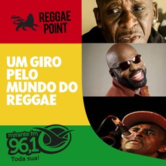 Reggae Point 02 - Um giro pelo mundo do reggae
