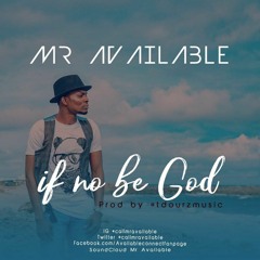 If No Be God [www.AmenRadio.net]