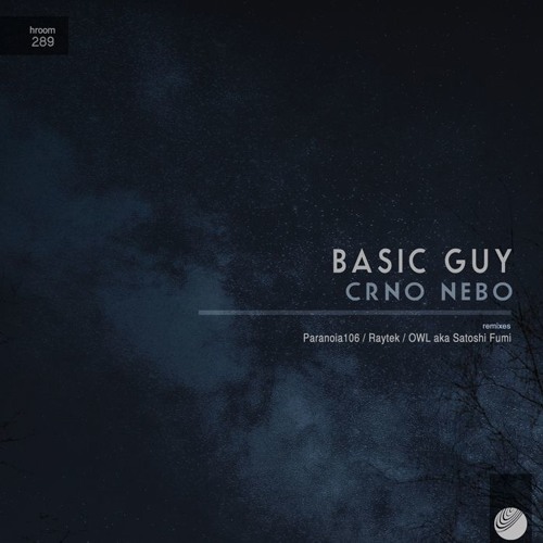 Basic Guy - Crno Nebo (Original Mix)