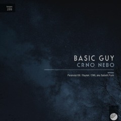Basic Guy - Crno Nebo (Paranoia106 Remix)