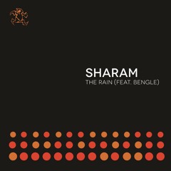 Sharam - The Rain feat. Bengle