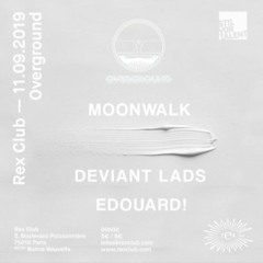 Moonwalk @ Rex Club (Overground) Paris - 2019.11.09