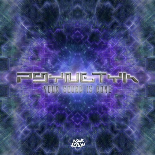 Psynetyk - Your Sound Is Done (176 BPM)FREE DOWNLOAD