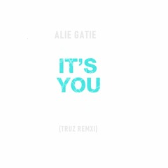 Ali Gatie - It's Love (Truz Remix )