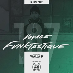 VOYAGE FUNKTASTIQUE SHOW #187 - WITH GUEST DJ UNIVERSE (THE MOTOR BOOTY AFFAIR/COPENHAGEN)