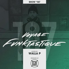 VOYAGE FUNKTASTIQUE SHOW #187 - WITH GUEST DJ UNIVERSE (THE MOTOR BOOTY AFFAIR/COPENHAGEN)