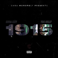 CHOA IZZY - 1915 (FT YBC BELLY)@prodbygekko,Damma beatz [CHOA]