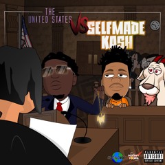 The United States vs Selfmade Kash