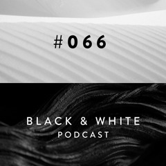 Black & White Podcast 066 / Miss Kroft