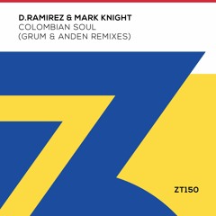 D.Ramirez & Mark Knight - Colombian Soul (Grum Extended Remix)