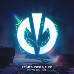 Primeshock & Alee - Powermode