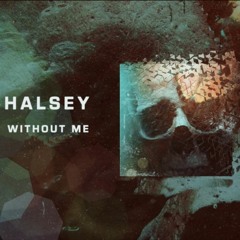 Halsey - Without Me ( ZERO CLAZ Remix )