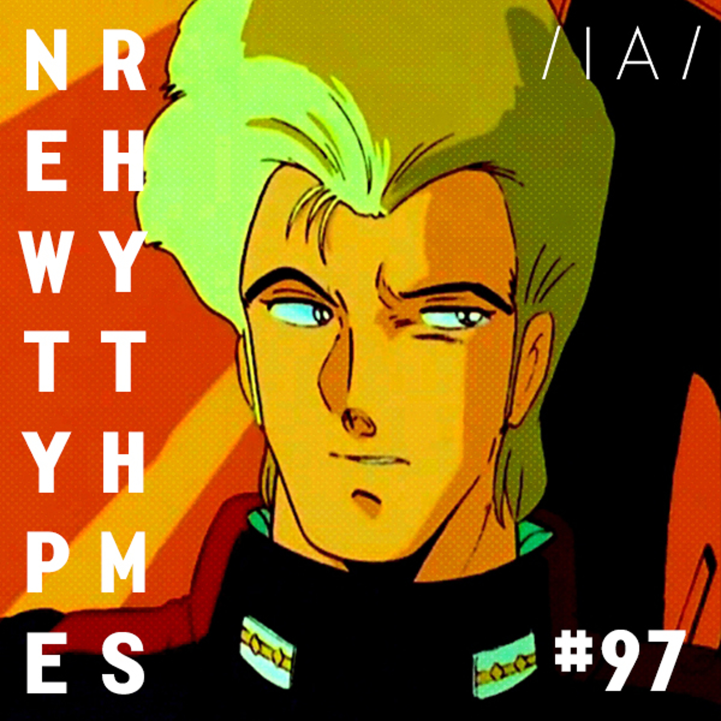 Newtype Rhythms # 97 - Special Guest: Om Unit episode artwork