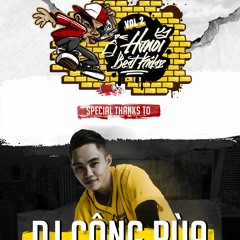 DJ Cong Rua - HaNoi Best Kidz Vol 2 Mixtape