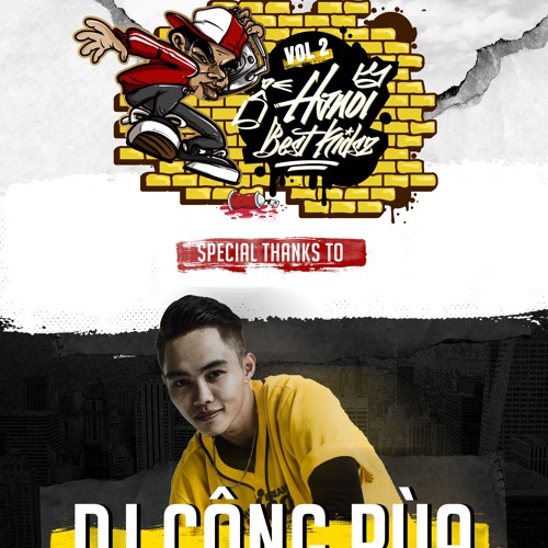 DJ Cong Rua - HaNoi Best Kidz Vol 2 Mixtape