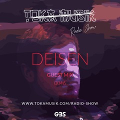 Toka Mix 46: Deisen // Free DL + Interview