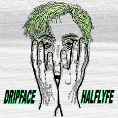 DripFace (Original Mix)