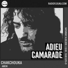 CHAKCHOUKA - Rachid Taha Tribute - Adieu Camarade with Ameni