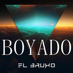 El Bruxo - BOYADO (Original Mix)