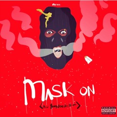 Mask On (prod. YungDoedieBlunt)