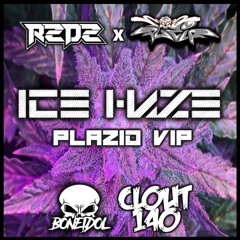 PLAZID X R2D2 - ICE HAZE  (PLAZID VIP)