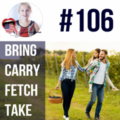 #106 The differences between Bring, Carry, Fetch, and Take - ESL