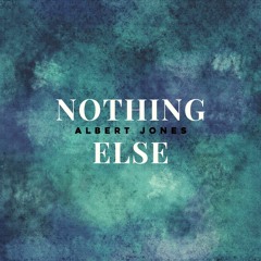 Albert Jones || Nothing Else (Radio Edit)