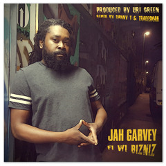 Jah Garvey - Fi Wi Bizniz (Danny T & Tradesman Remix)