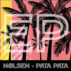 NØLSEN - Pata Pata (Original Mix)