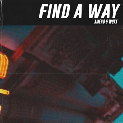 Amero & WOXX - Find A Way