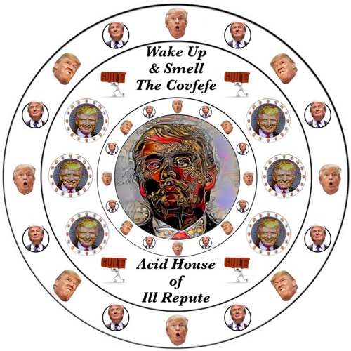 WAKE UP AND SMELL THE COVFEFE