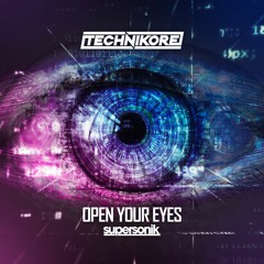 Technikore - Open Your Eyes (Radio Edit)