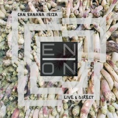 Live & Direct, Can Banana, Ibiza