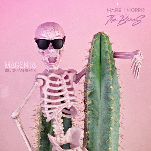 Maren Morris The Bones Magenta 80s Dream Remix By Magenta