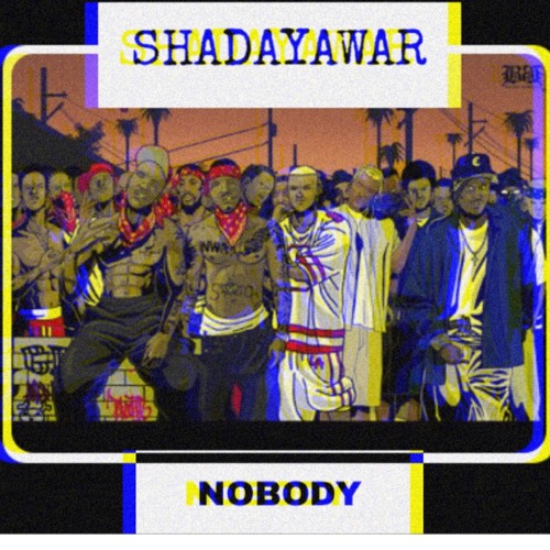 Shadayawar - Nobody