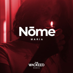 Maria (The Wickeed Remix)