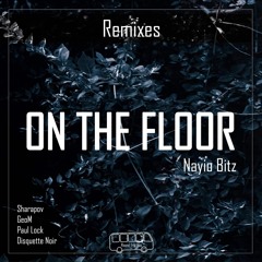 Nayio Bitz - On The Floor (Paul Lock Remix)