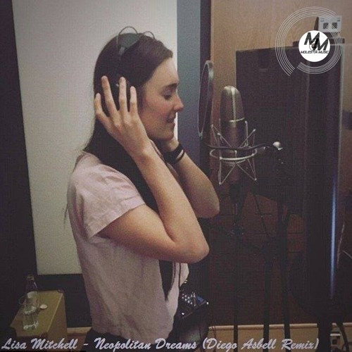 Lisa Mitchell - Neopolitan Dreams (Diego Asbell Remix) Free Download
