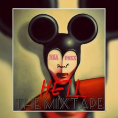 NiA FoxX "HELL" The Mixtape Track 6 "DA REAL" Featuring LENEXT
