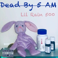 Dead By 5AM (feat. Rokestar prod. ThomasJayOfficial)