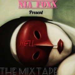 NiA FoxX "HELL" The Mixtape Track 8 "NASTY GAL"