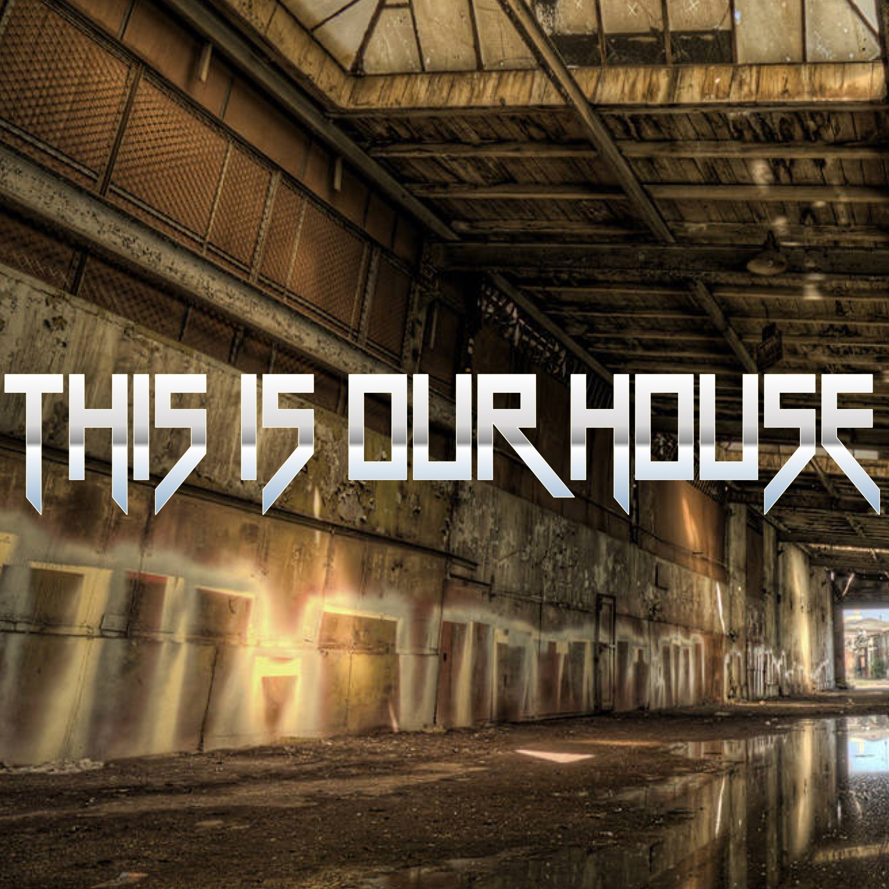 - THIS IS OUR HOUSE -