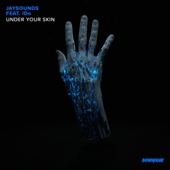 JaySounds - Under Your Skin (feat. iDo)