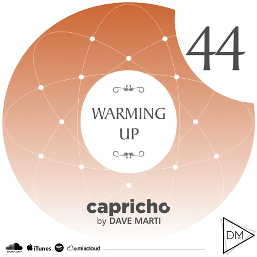 CAPRICHO 044 (WARMING UP) by Dave Marti