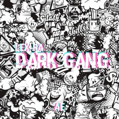 Lex-Ra & KV- Dark Gang