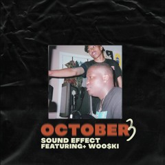 OCTOBER3//SOUND EFFECT feat+ WOOSKI